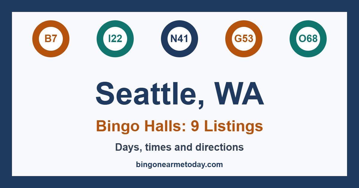 Bingo halls in Seattle, WA: 9 listings with days and times